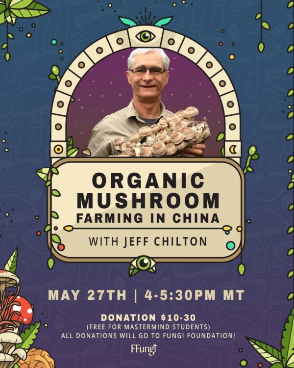 Organic Mushroom Farming in China with Jeff Chilton